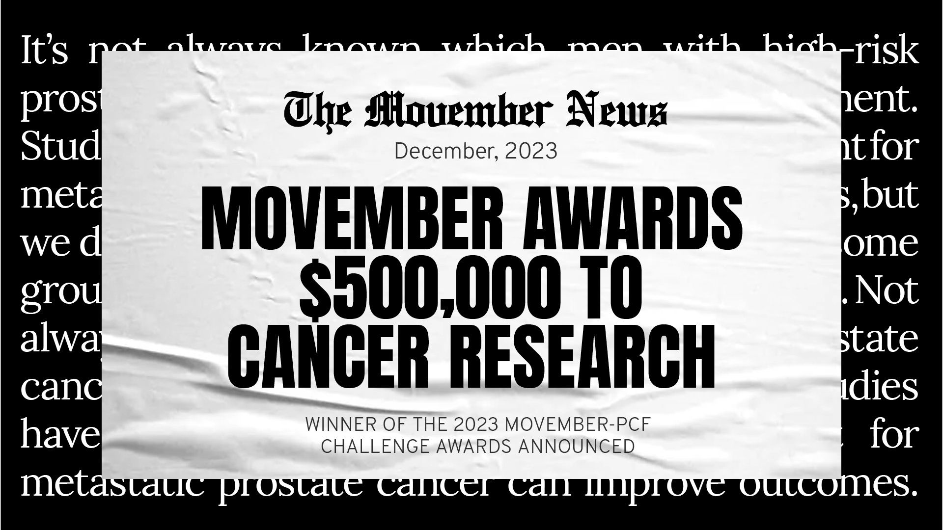 "Movember news: Movember awards $500,000 to cancer research. Winner of the 2023 Movember-PCF Challenge Awards announced"